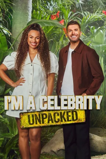 Постер I'm a Celebrity... Unpacked