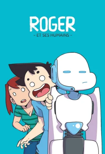 Постер Roger et ses Humains
