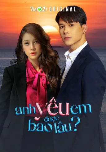 Póster de Anh Yêu Em Được Bao Lâu?