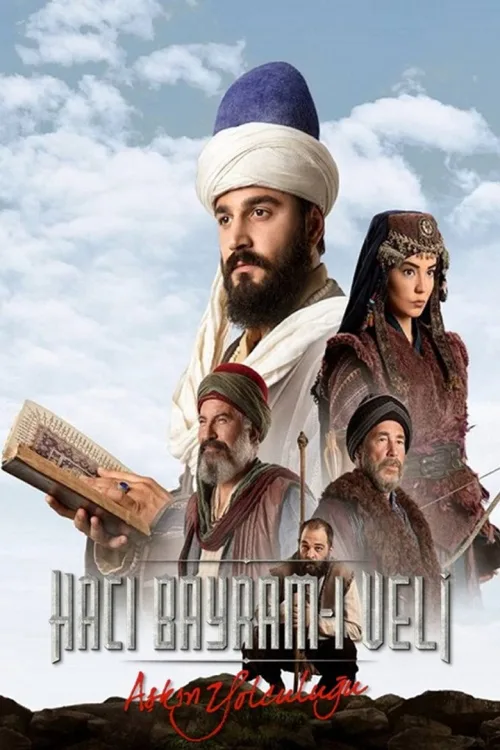 Aşkın Yolculuğu: Hacı Bayram-ı Veli