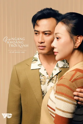 Poster for Gió ngang khoảng trời xanh