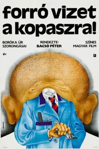 Póster de Forró vizet a kopaszra!