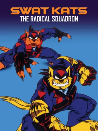 Póster de SWAT Kats: The Radical Squadron